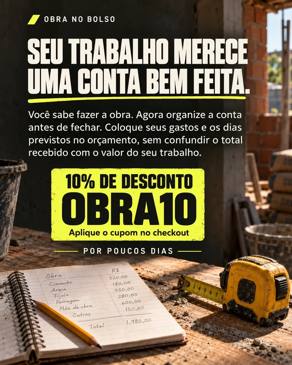 Obra no Bolso: seu trabalho merece uma conta bem feita.